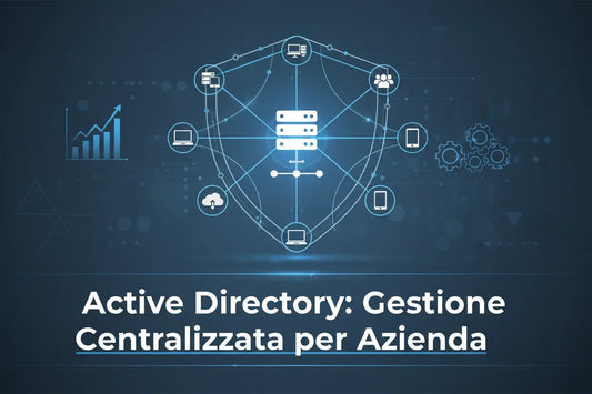 Active-Directory-Gestione-Centralizzata-per-Aziende MSLicenze