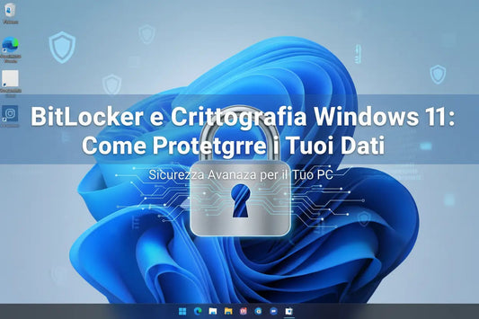 BitLocker-e-Crittografia-Windows-11-Come-Proteggere-i-Tuoi-Dati MSLicenze
