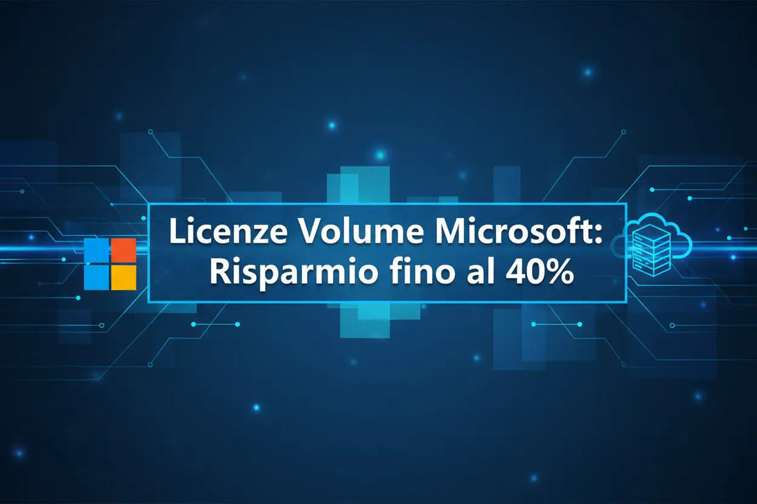 Licenze-Volume-Microsoft-Risparmio-fino-al-40 MSLicenze