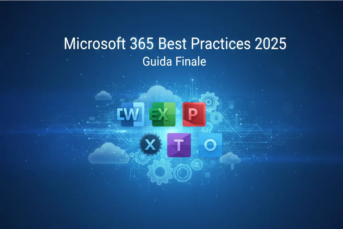Microsoft-365-Best-Practices-2025-Guida-Finale MSLicenze